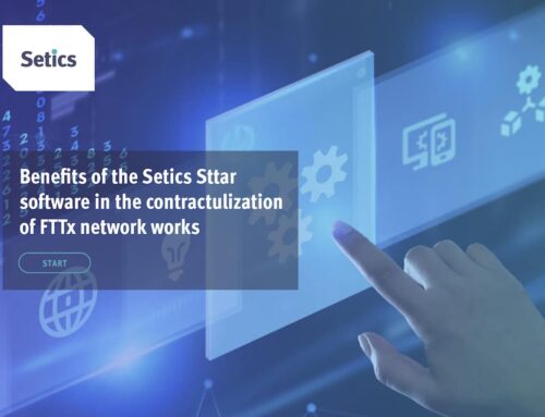 Benefits of the Setics Sttar software in the contractualization of FTTx network works
